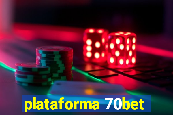 plataforma 70bet